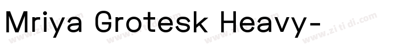 Mriya Grotesk Heavy字体转换